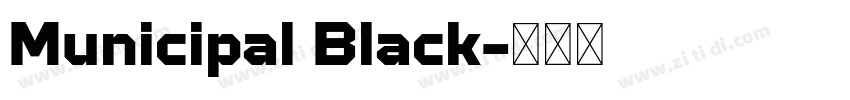Municipal Black字体转换
